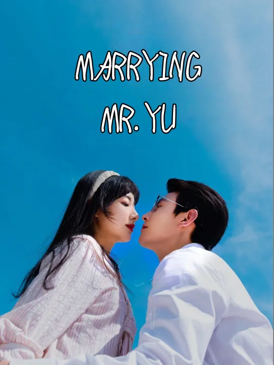 MARRYING MR. YU